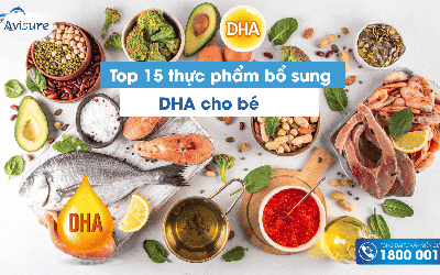 Tổng hợp 15 thực phẩm bổ sung DHA cho trẻ vừa ngon lành vừa bổ dưỡng